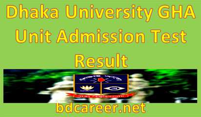 Dhaka University GHA Unit Admission