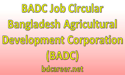 Bangladesh Agricultural Development Corporation BADC Job