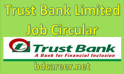 Trust Bank Job Circular