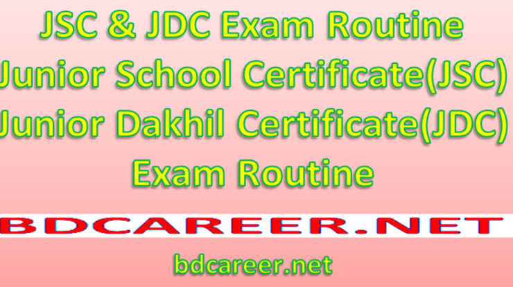 JSC & JDC Exam Routine