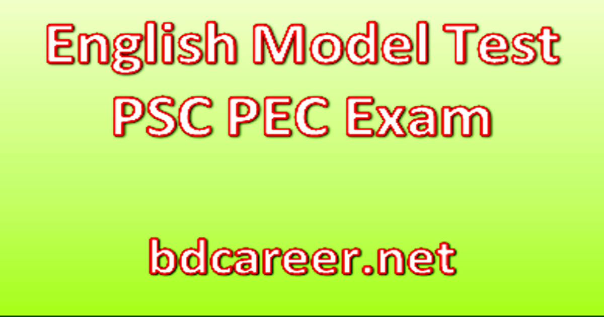 PSC PEC English Model Test 2021