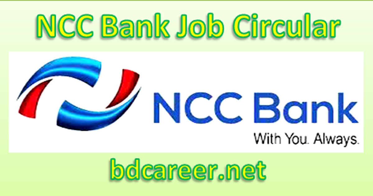 NCC Bank Ltd Job Circular
