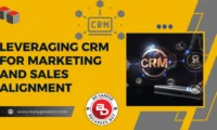 Leveraging CRM for Marketing and Sales Alignment