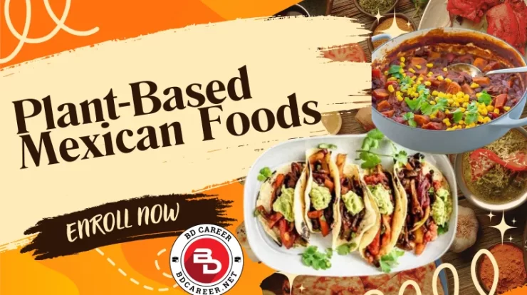 Plant-Based Mexican Foods