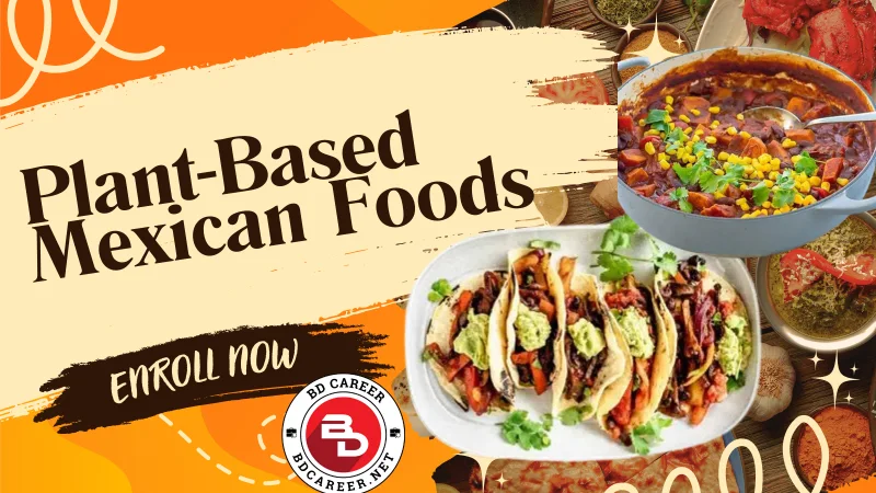 Plant-Based Mexican Foods